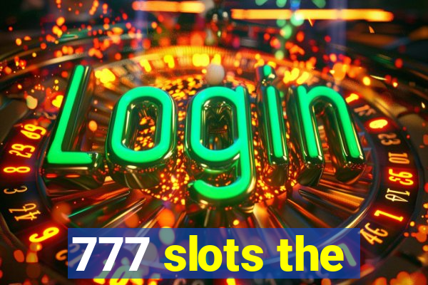 777 slots the